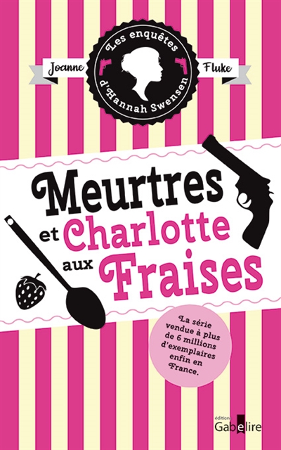 Meurtres et charlotte aux fraises / Joanne Fluke | Fluke, Joanne (1943-....). Auteur