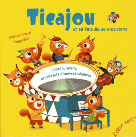 Ticajou et sa famille de musiciens / Christelle Saquet | Saquet, Christelle. Auteur